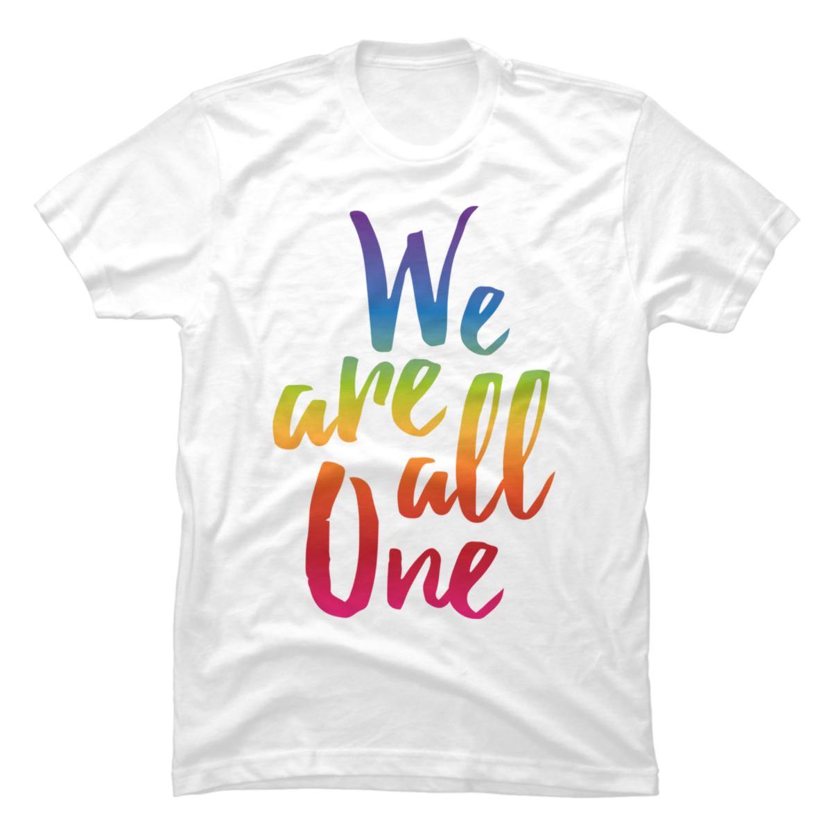 we are all one shirt we are all one shirt